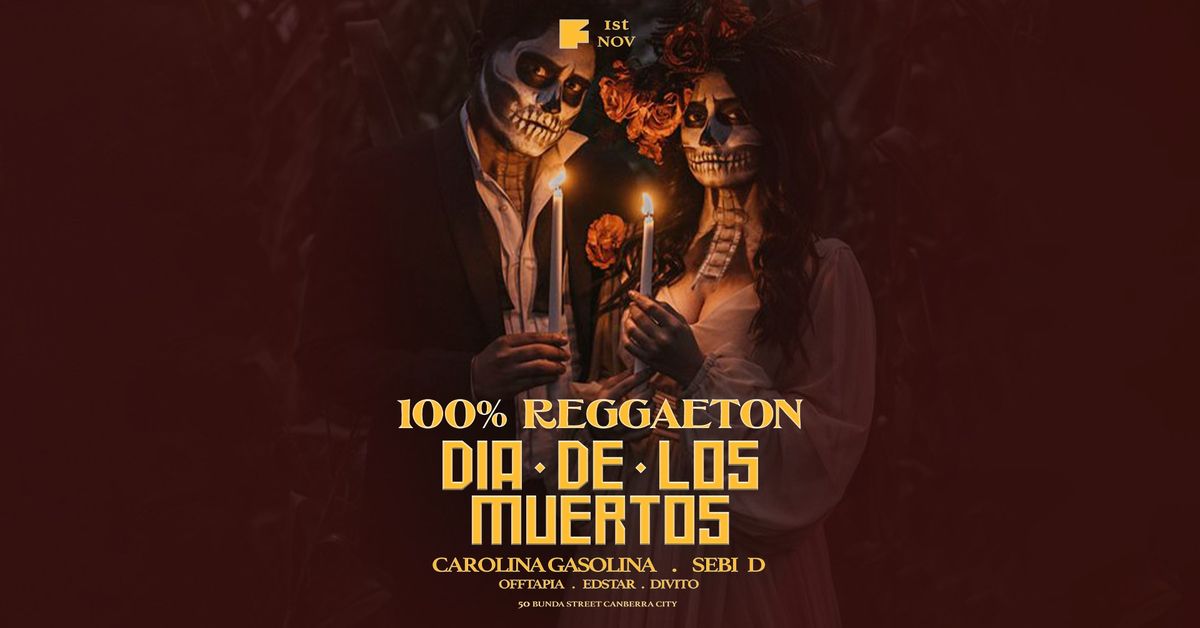 100% REGGAETON - DIA DE LOS MUERTOS