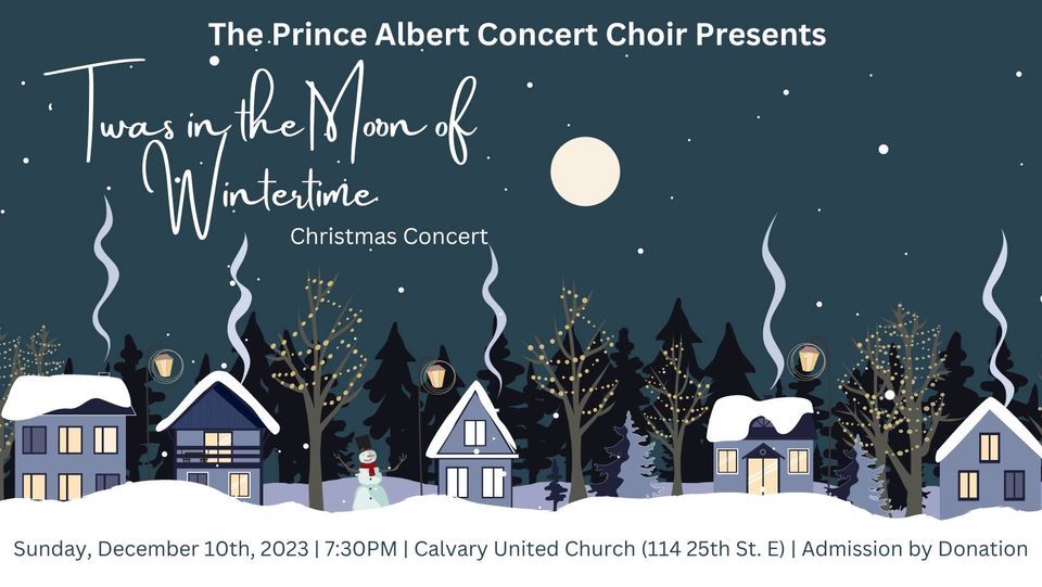 PACC Christmas Concert 114 25th St E Prince Albert, SK, Canada