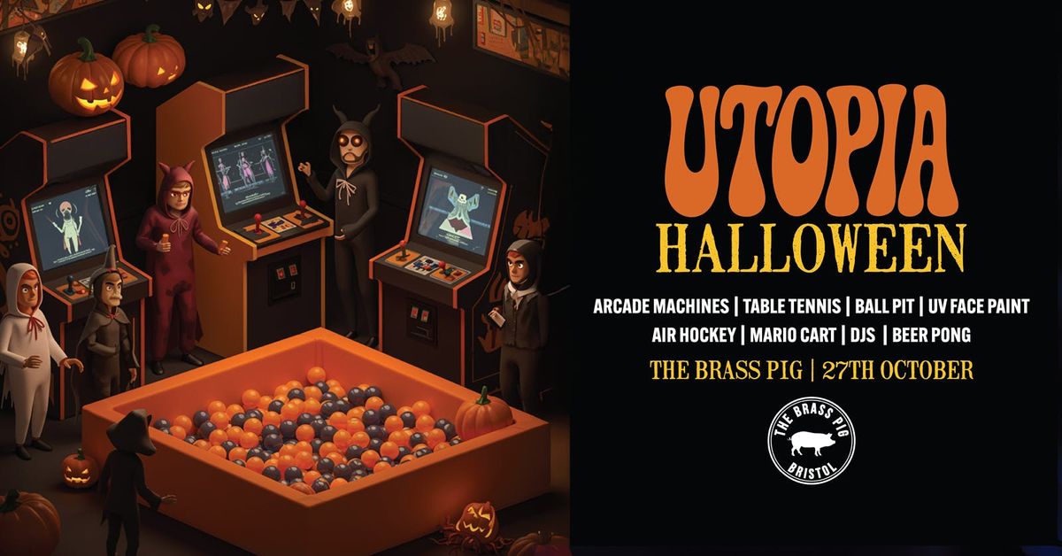 Utopia 27th October | Halloween