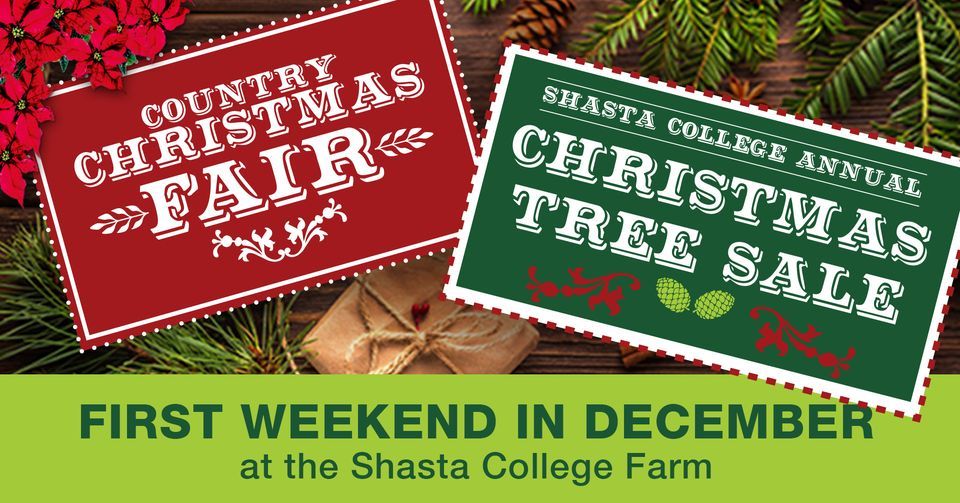 Country Christmas Fair & Christmas Tree Sale Shasta College Farm