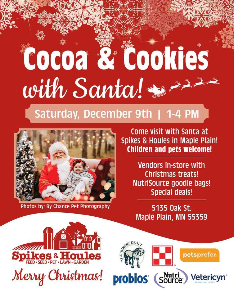 Cocoa & Cookies with Santa! Spikes & Houles (Maple Plain) December