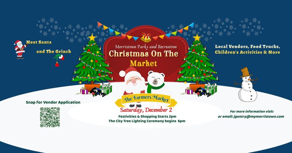 Christmas on the Market & The City Tree Lighting Ceremony Morristown
