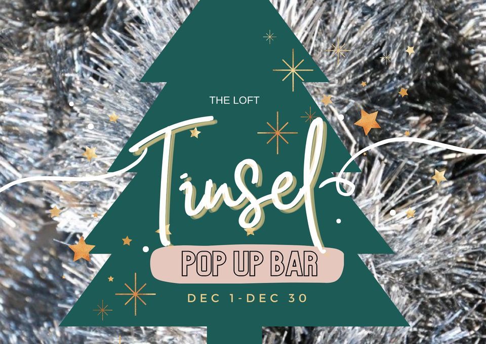 TINSELChristmas Pop Up Bar The Loft Wine Bar & Events, Scranton, PA