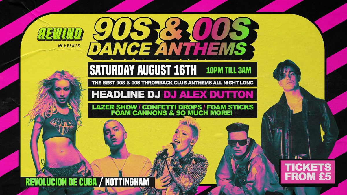 90s & 00s Club Anthems - Nottingham