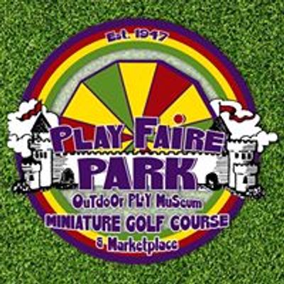 Play Faire Park  -   Miniature Golf Course & Outdoor Play Museum