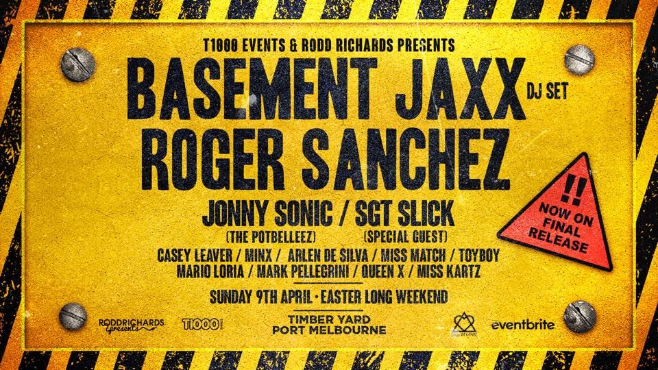 Basement Jaxx (DJ Set) + Roger Sanchez - Melbourne