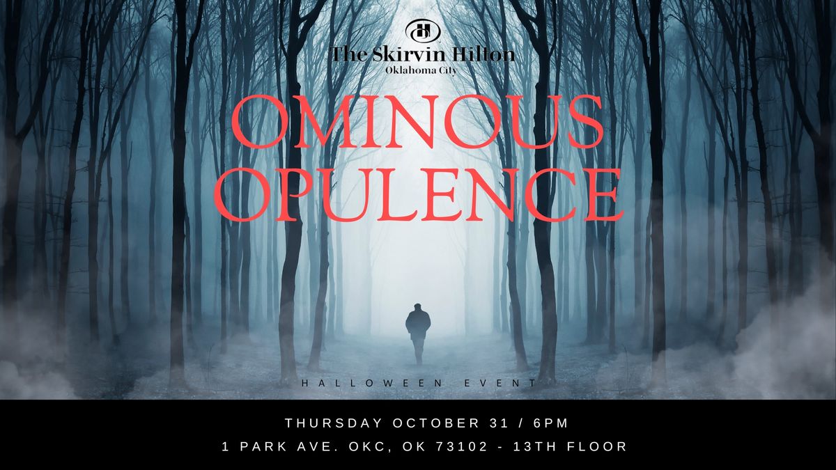 Ominous Opulence Halloween Event