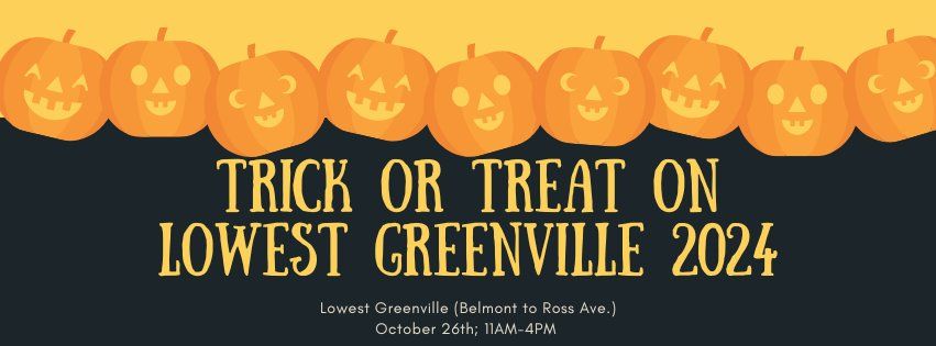 Trick or Treat on Lowest Greenville 