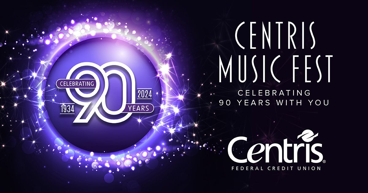 Centris Music Fest \u2014 Celebrating 90 Years with You