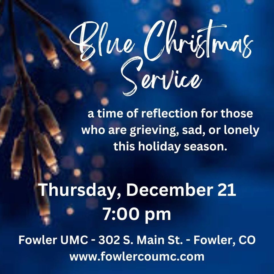 Blue Christmas Service Fowler United Methodist Church December 21, 2023