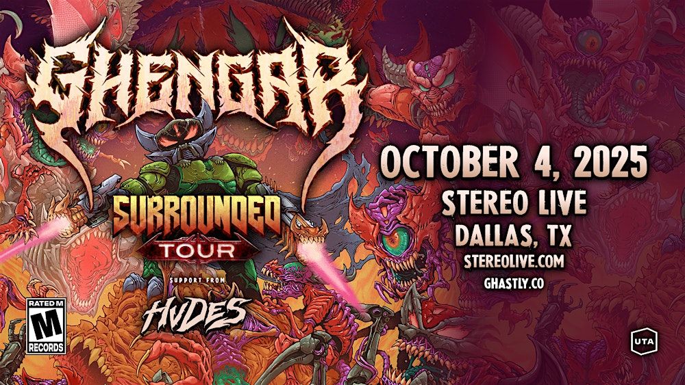 GHENGAR: SURROUNDED TOUR - Stereo Live Dallas in Dallas