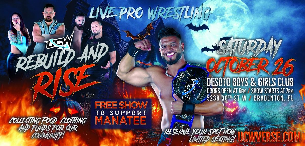 UCW: Rebuild & Rise - Wrestling for Hurricane Relief