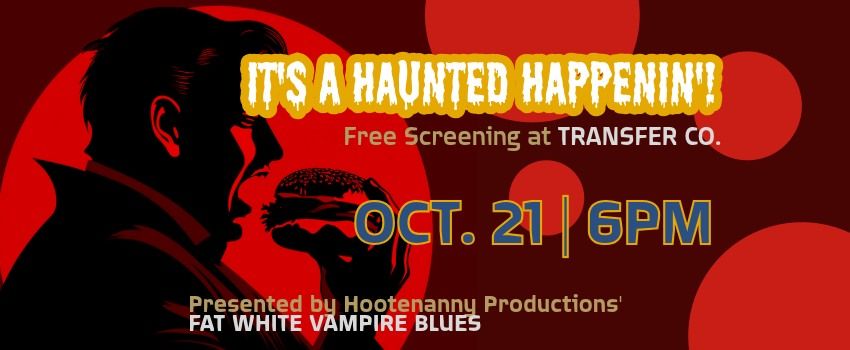 Free Movie Night at Transfer Co. | It's A Haunted Happenin'! 