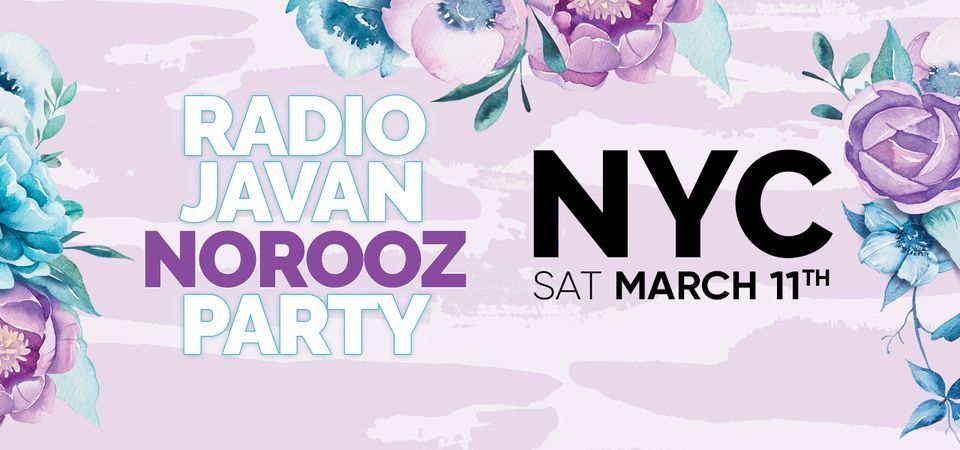 Radio Javan Norooz Party in New York City | 230 Fifth Roof Top Bar New York  City | March 11, 2023