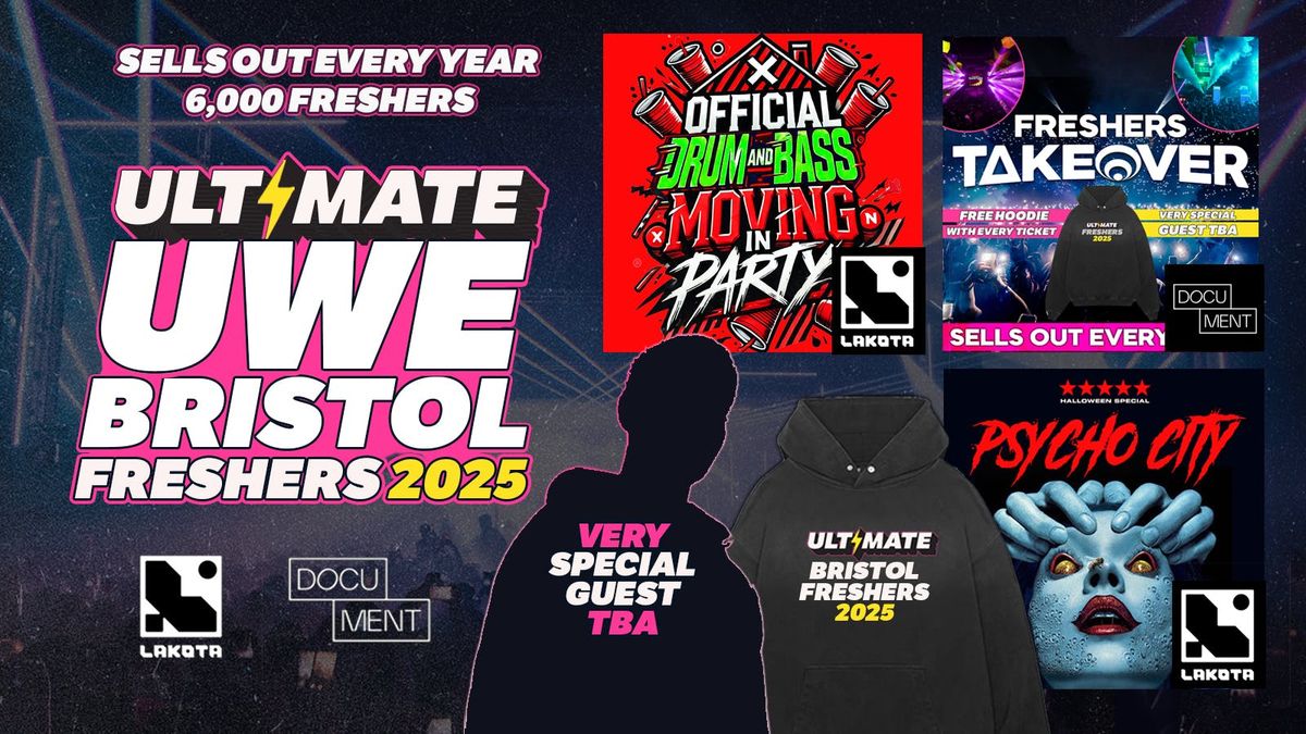 ULTIMATE UWE BRISTOL FRESHERS \u26a1 FREE Freshers Hoodie with Every Ticket! HUGE Artist TBA!