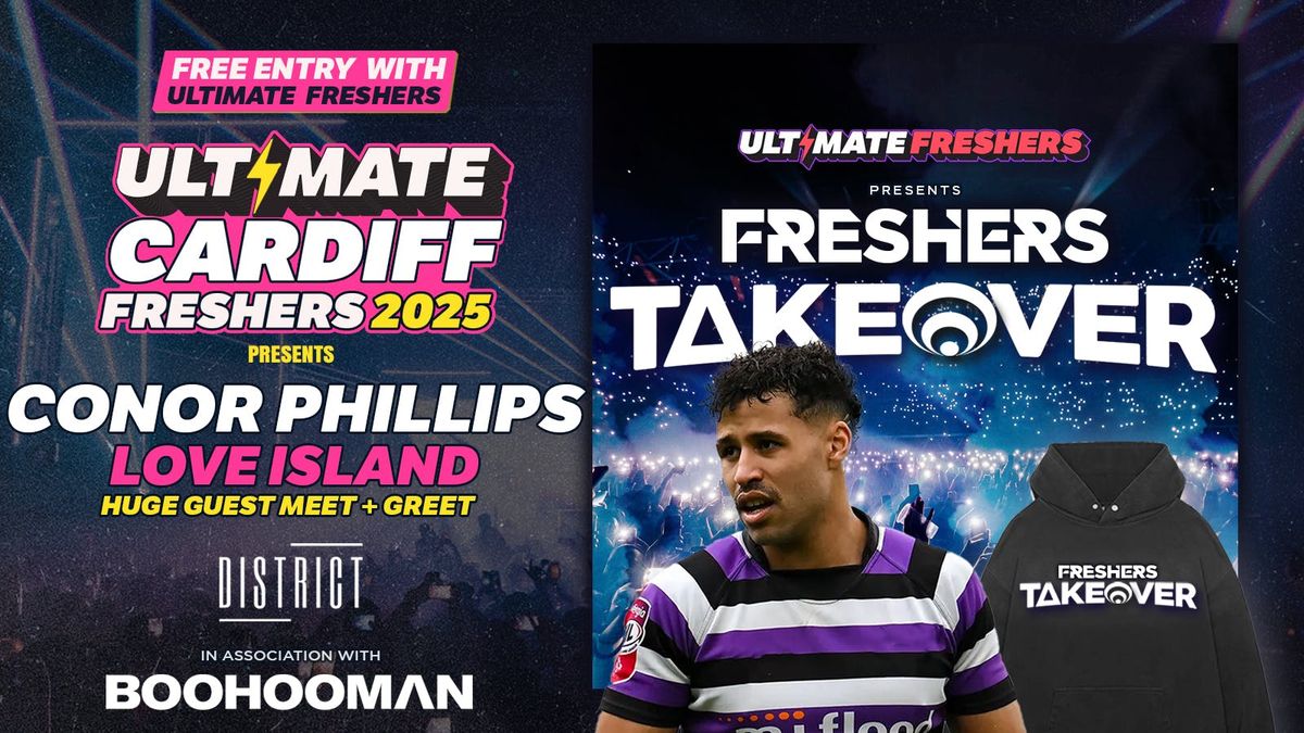 FRESHERS TAKEOVER CARDIFF \u26a1 presents LOVE ISLAND CONNOR PHILIPS! \ud83e\udd47 VOTED Cardiff's best event!