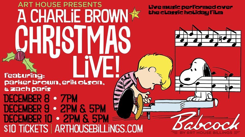 A Charlie Brown Christmas Live! Babcock Theatre, Laurel, MT