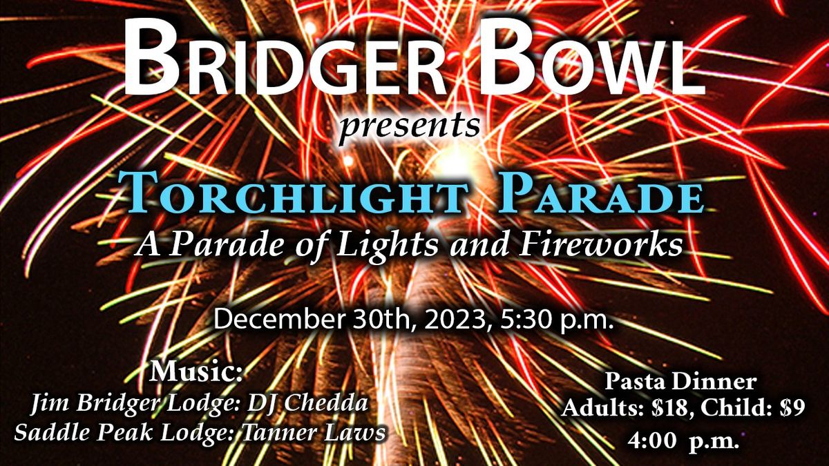 Torchlight Parade & Fireworks 15795 Bridger Canyon Rd Bozeman, MT