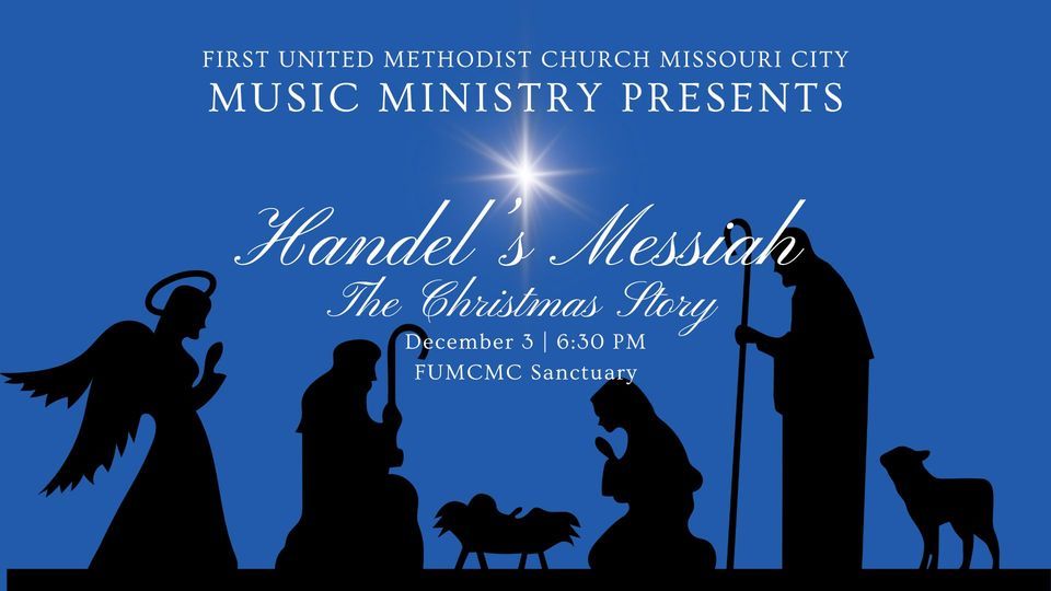 Handels "Messiah" The Christmas Story 3900 Lexington Blvd, Missouri