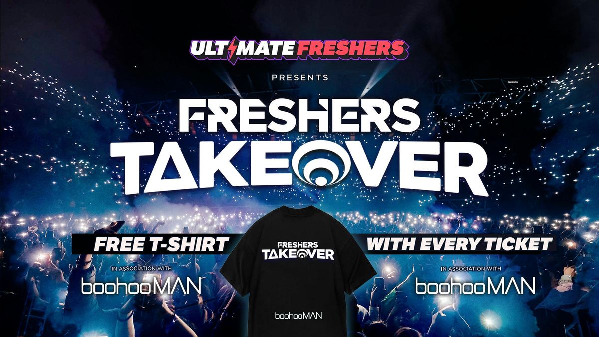 OFFICIAL FRESHERS TAKEOVER READING 2025 \u26a1 FREE Freshers T-Shirt with Every Ticket! \u26a1 FREE Freshers T-Shirt with Every Ticket!