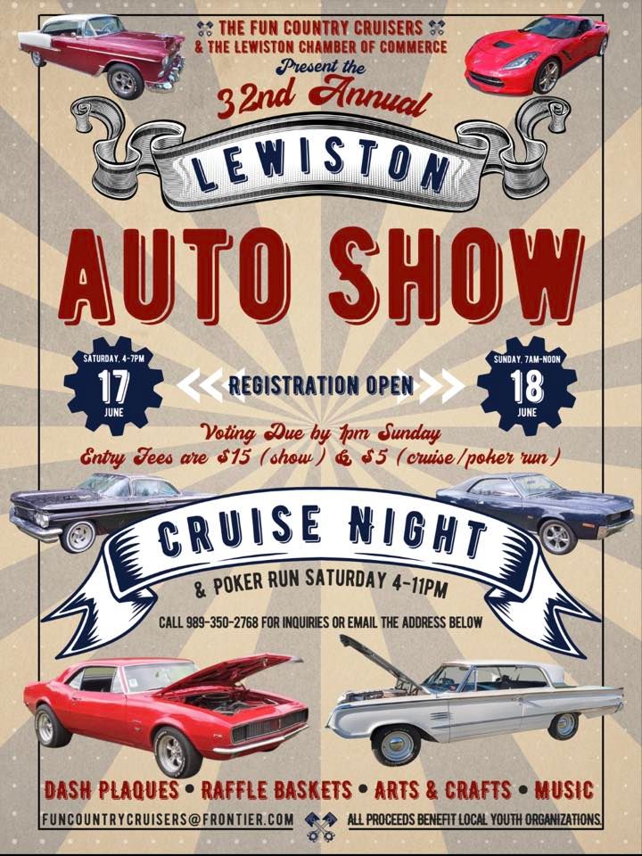 32nd Annual Lewiston Auto Show Lewiston, Michigan June 17 to June 18