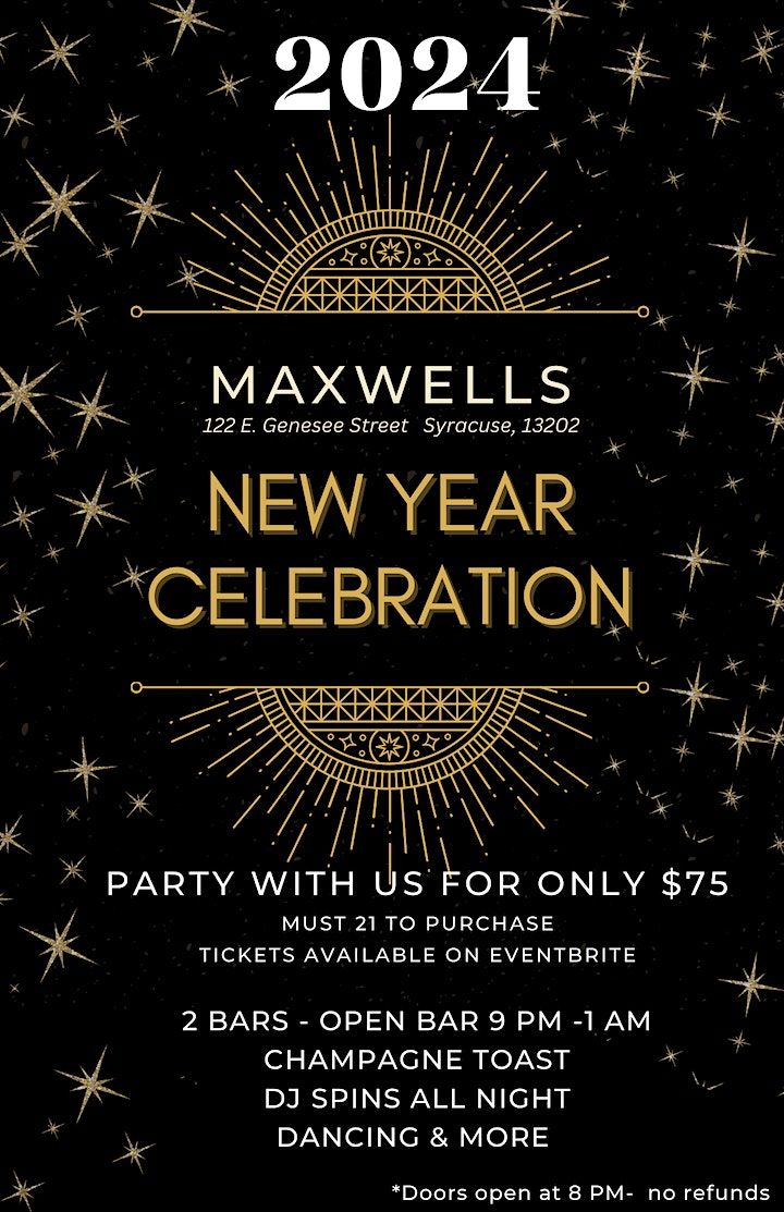 NYE 2024 Party at Maxwells 122 E Genesee Street, Syracuse, NY