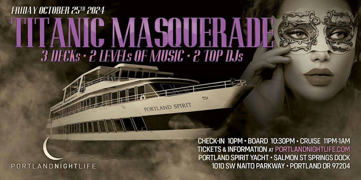 Titanic Masquerade | Portland Halloween Party Cruise