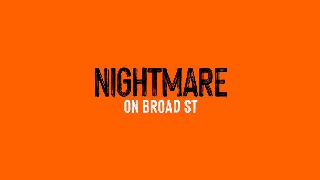 NIGHTMARE ON BROAD ST \u274c[SUPER EARLY SOLD OUT]\u274c\u2935\ufe0fCLICK LINK BELOW\u2935\ufe0f