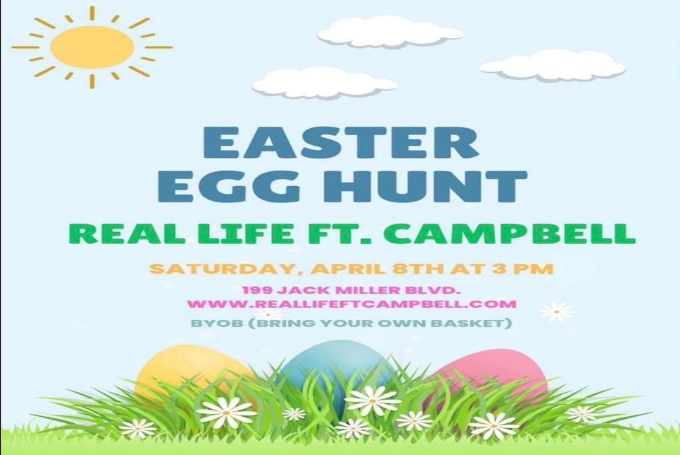 Real Life Ft Campbell- Easter Egg Hunt