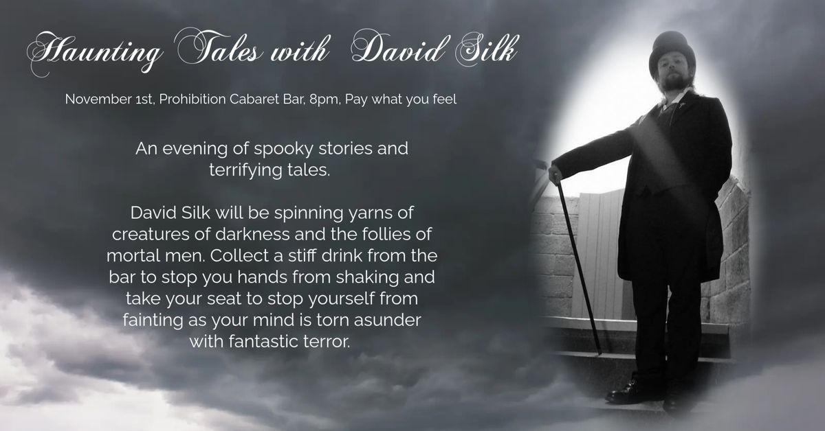 Haunting Tales with David Silk 