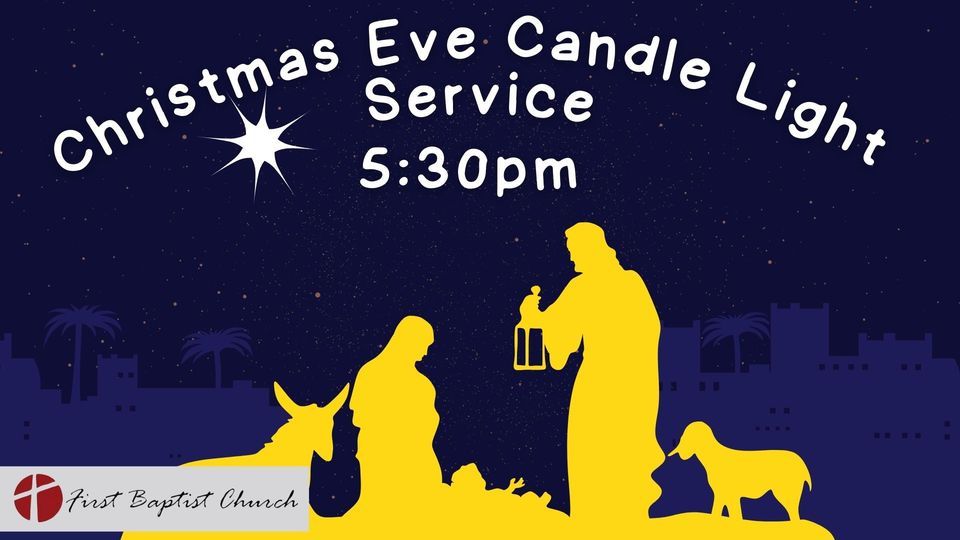 Christmas Eve Candlelight Service First Baptist Church Moberly