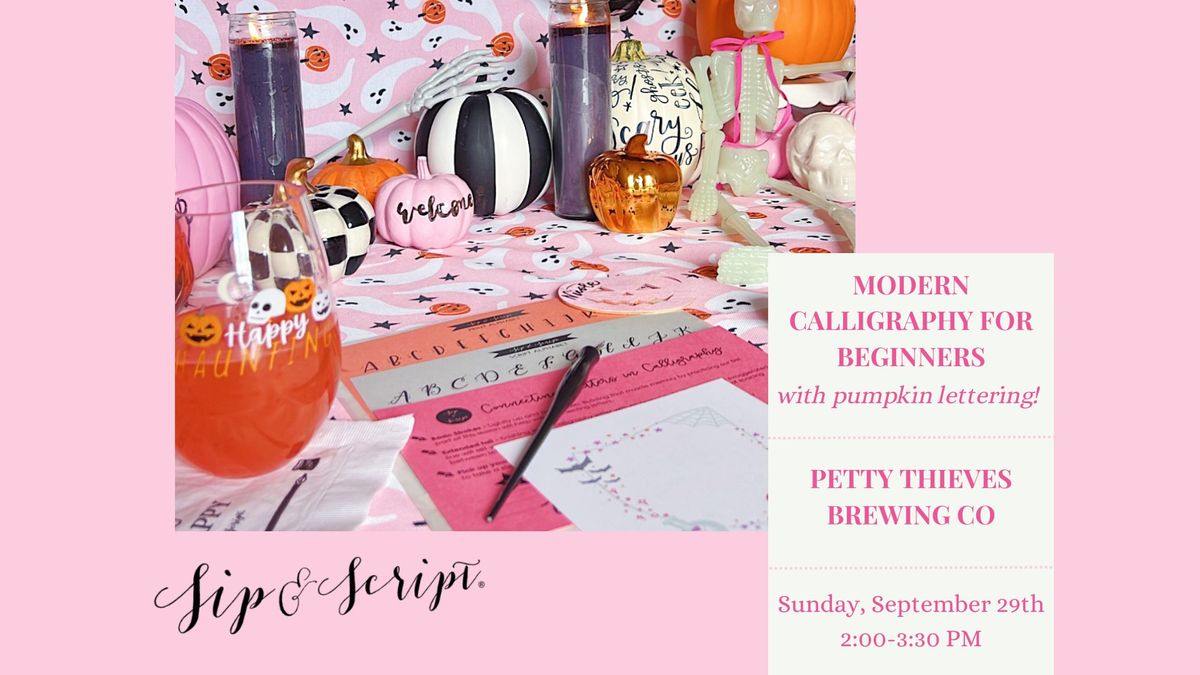 Modern Calligraphy and Pumpkin Lettering for Beginners at Petty Thieves Brewing