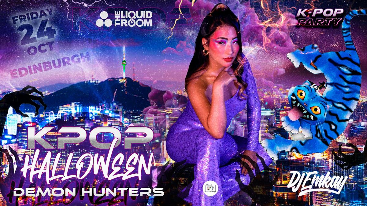 Edinburgh KPOP HALLOWEEN Demon Hunters with DJ EMKAY | Friday 24th October