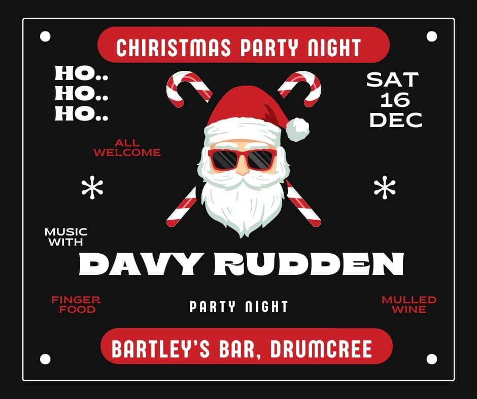 Christmas Party with Davy Rudden  Drumcree, Collinstown, Drumcree, Ireland, Tallaght, DN 