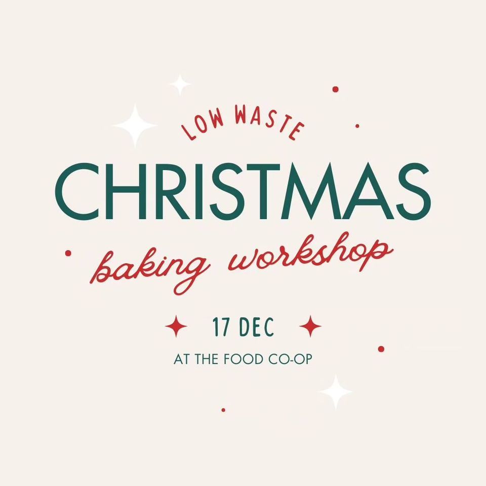 The Food Coop LowWaste Christmas Baking The Food Coop