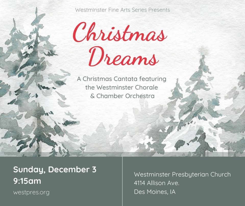 Christmas Cantata "Christmas Dreams" Westminster Presbyterian Church