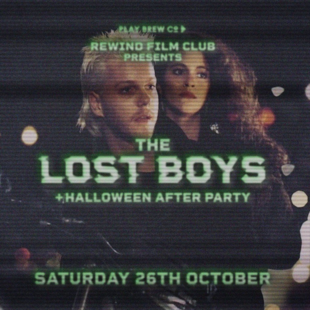 Rewind Film Club : The Lost Boys +  Halloween After Party