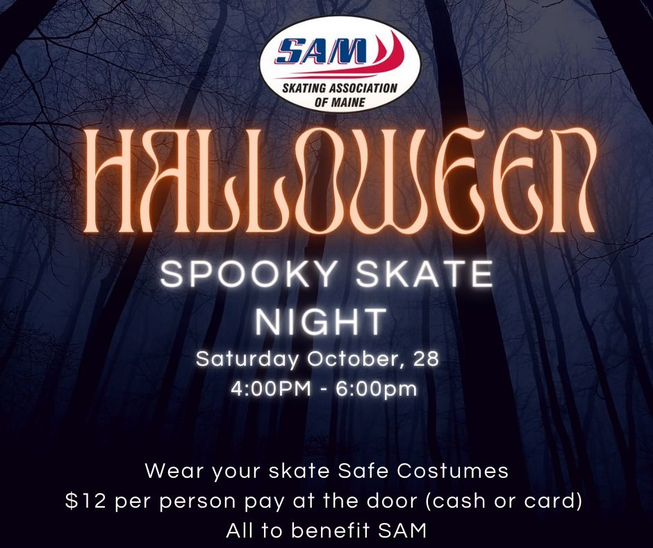 SAM Spooky Skate Night Maine Ice Vault, Hallowell, ME October 28, 2023