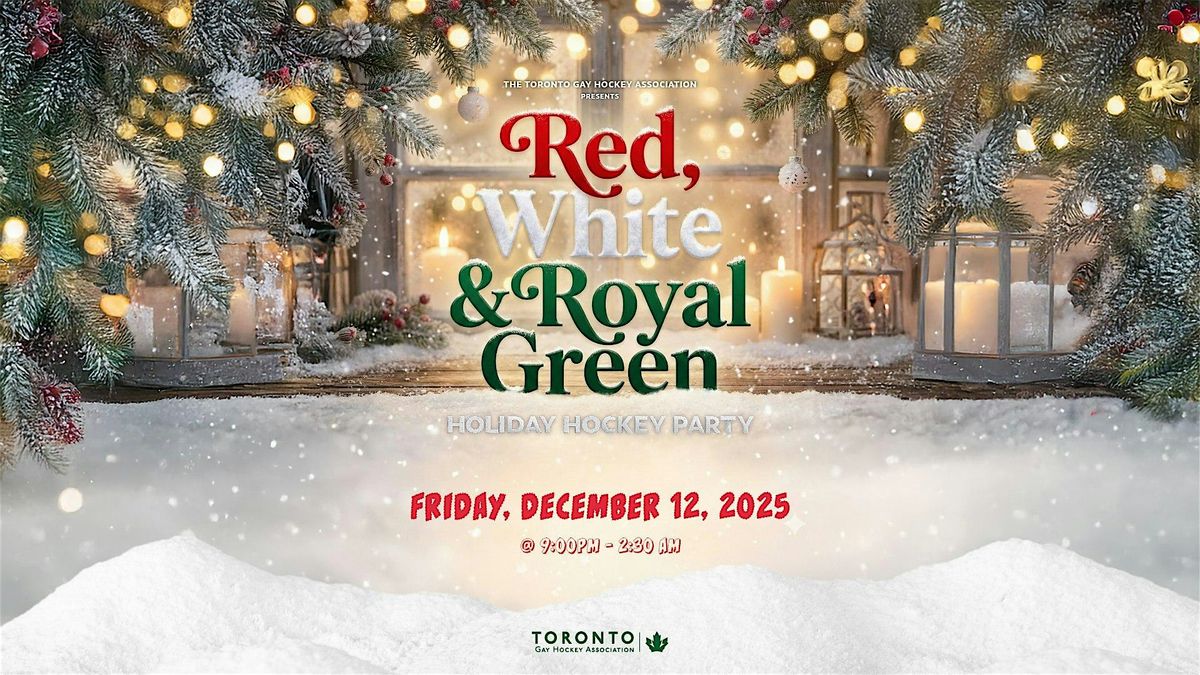 Red, White & Royal Green (TGHA Holiday Party)