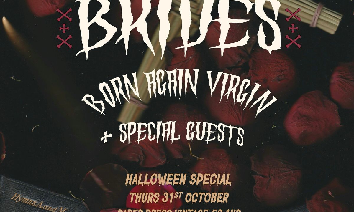 Halloween Special ft. Brides + Born Again Virgin