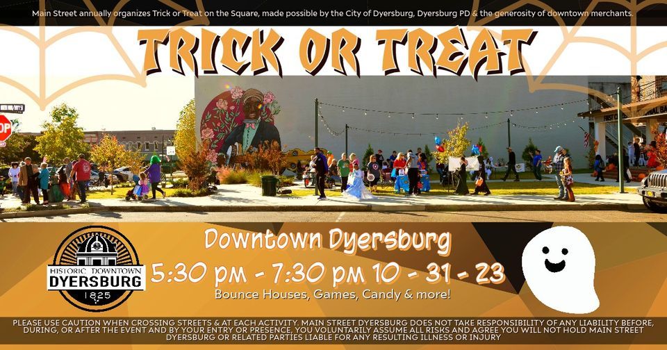 Downtown Dyersburg Trick or Treat Downtown Dyersburg Court Square