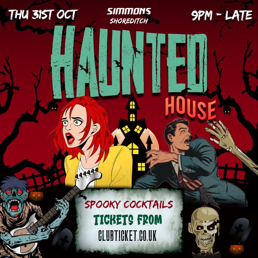 Halloween Haunted House | Simmons Shoreditch | Thu 31st Oct