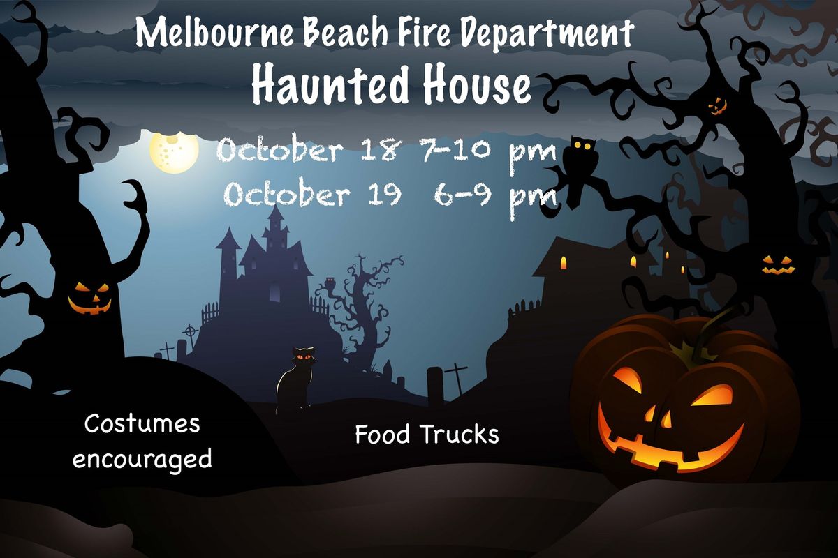 2024 Melbourne Beach Haunted House - Hosted by the MB Volunteer Firefighters Association