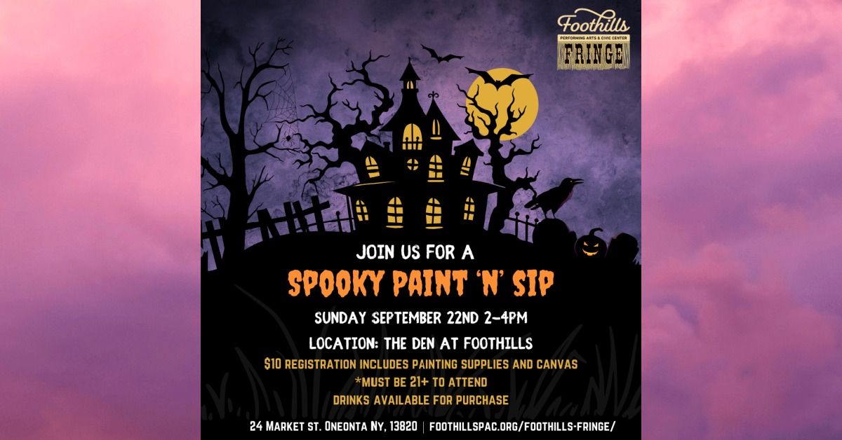 SOLD OUT! Spooky Paint 'n' Sip with Katie Marvel \/ Foothills Fringe