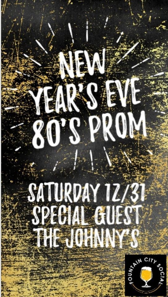 NYE 80s Prom Fountain City Social, Knoxville, TN December 31, 2022