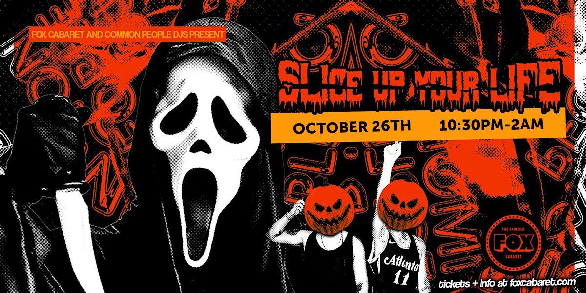 Halloween At The Fox! Slice Up Your Life: The Ultimate Throwback Throwdown