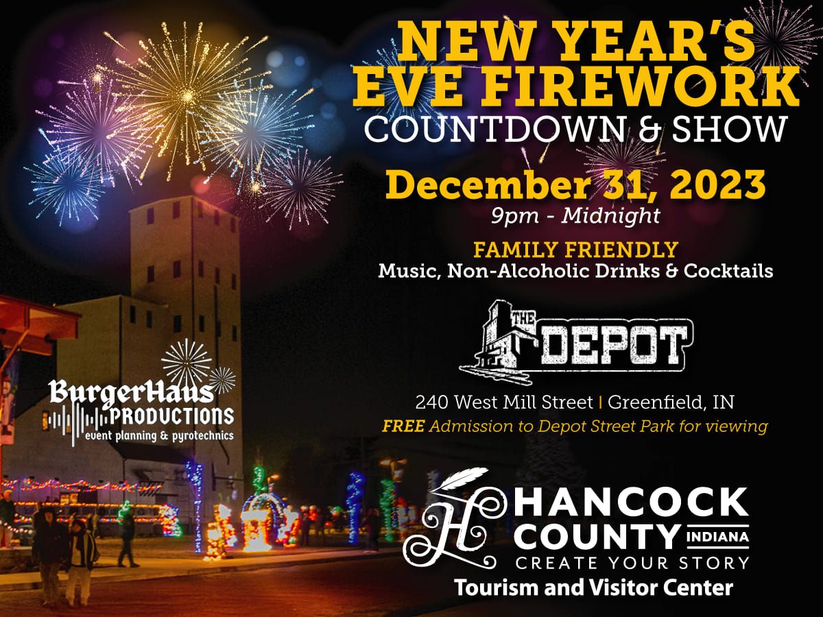 New Years Eve Fireworks Countdown and Show The Depot, Greenfield, IN