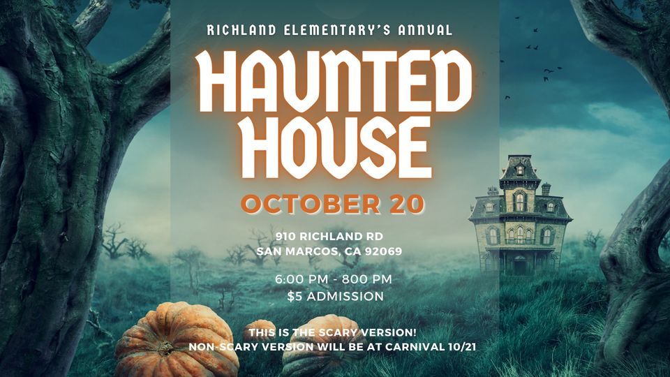 Richland Elementarys Annual Haunted House Richland Elementary, San