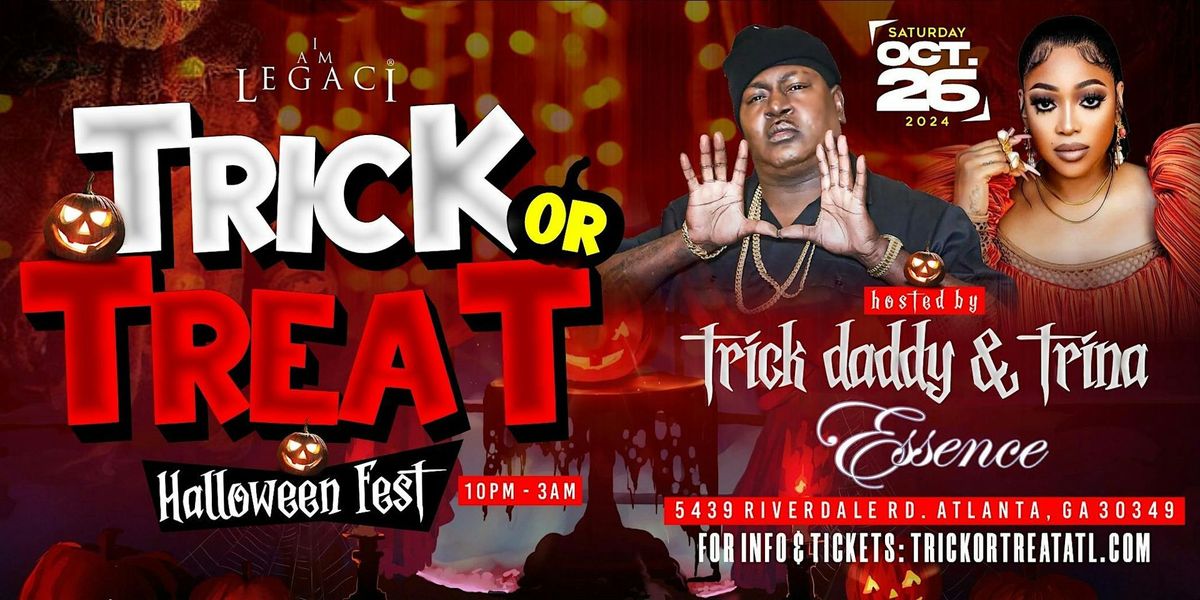 TRICK OR TREAT HALLOWEEN FEST with TRICK DADDY, TRINA and FRIENDS