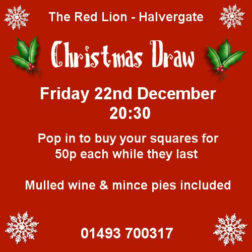 The Red Lion Christmas Draw The Red Lion, Marsh Road, Halvergate